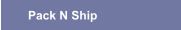 Pack N Ship