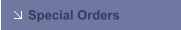 Special Orders